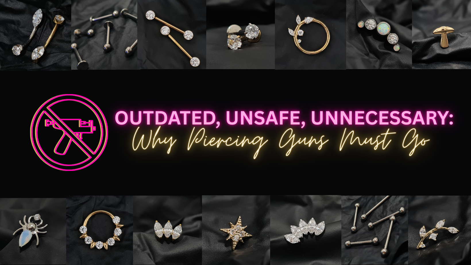 Outdated, Unsafe, Unnecessary: Why Piercing Guns Must Go